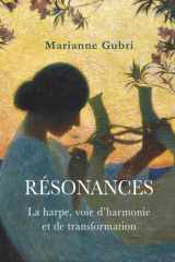 Résonances: La harpe, voie d'harmonie et de transformation (French Edition) cover image