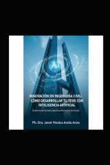"Innovación en Ingeniería Civil: Cómo Desarrollar tu Tesis con Inteligencia Artificial": Desde el Plan de tesis hasta la sustentación cover image