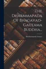 The Dharmmapada Of Bhagavad-gautama Buddha... cover image