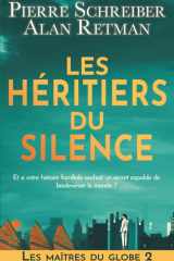 Les Héritiers du Silence: thriller contemporain et fresque historique (Les Maîtres du Globe) (French Edition) cover image