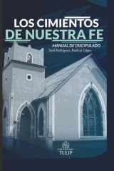 Los cimientos de nuestra fe: Manual de Discipulado cover image