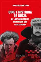 Cine e historia de Rusia De las vanguardias históricas a la perestroika cover image