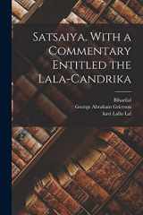 Satsaiya. With a commentary entitled the Lala-candrika cover image