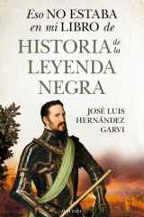 Eso no estaba en mi libro de historia de la Leyenda Negra cover image