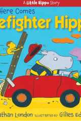 Here Comes Firefighter Hippo cover image