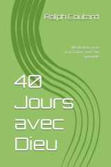 40 Jours avec Dieu: Méditations pour Transformer Votre Vie Spirituelle (French Edition) cover image