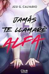 Jamás te llamaré alfa cover image