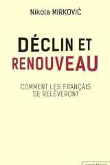 Déclin et renouveau - Comment les Français se relèveront cover image