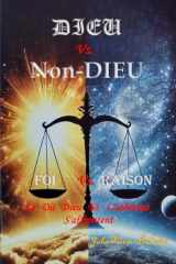 Dieu vs. Non-Dieu / Foi vs. Raison (French Edition) cover image