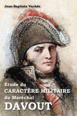 Étude du caractère militaire du maréchal Davout (French Edition) cover image