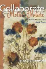Collaborate with Mother Nature Botanical Printing with a Heat Press cover image