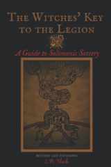 The Witches' Key to the Legion A Guide to Solomonic Sorcery cover image