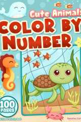 Animal Friends Color by Number Cute Animal Coloring Book for Kids Ages 4-10 cover image