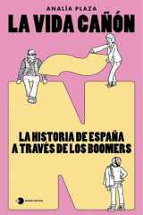 La vida cañón: La historia de España a través de los boomers cover image