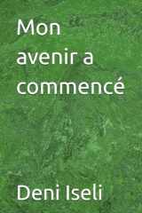 Mon avenir a commencé (French Edition) cover image
