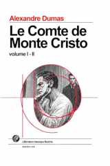 Le Comte de Monte-Cristo: VOLUMES 1 et 2 - Grand format SOUPLE illustré - Édition Collector avec illustrations exclusives et texte intégral (French Edition) cover image