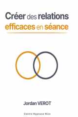 Créer des relations efficaces en séance (French Edition) cover image