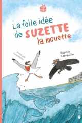 La folle idée de Suzette la Mouette cover image