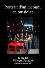 Portrait d'un inconnu en musicien, Tome III (French Edition) cover image