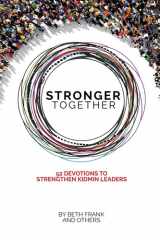 Stronger Together 52 Devotions to Strengthen KidMin Leaders cover image