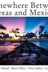 Somewhere Between Texas and Mexico cover image