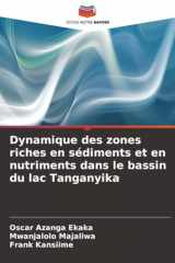 Dynamique des zones riches en sédiments et en nutriments dans le bassin du lac Tanganyika (French Edition) cover image