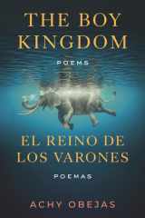 The Boy Kingdom / El reino de los varones Poems / Poemas cover image