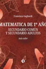 Matematica de 1º año, secundario común y secundario adultos: Aula taller (Spanish Edition) cover image