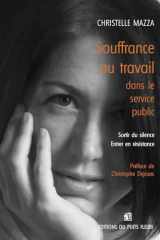 Souffrance au travail dans le service public: Sortir du silence - Entrer en résistance cover image
