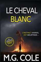 LE BLANC CHEVAL: UN THRILLER DE L'INSPECTEUR GARRICK - TOME 10 (French Edition) cover image