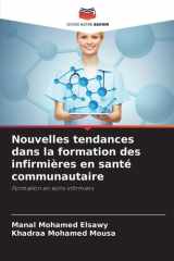 Nouvelles tendances dans la formation des infirmières en santé communautaire (French Edition) cover image