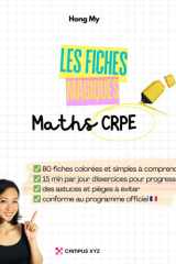 Fiches magiques – Mathématiques CRPE. 80 fiches manuscrites, colorées et faciles à comprendre + 80 pages d’exercices corrigés. Réviser le CRPE sans ... et simples à comprendre) (French Edition) cover image