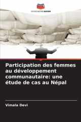 Participation des femmes au développement communautaire: une étude de cas au Népal (French Edition) cover image