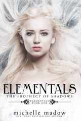 Elementals The Prophecy of Shadows cover image