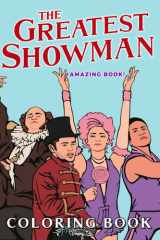 The Greatest Showman Coloring Book: Perfect Gift For Adults and Kids With Incredible Illustrations Of Greatest Showman For Coloring And Having Fun cover image