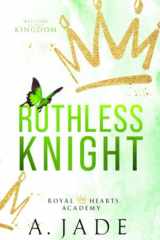 Ruthless Knight: A Standalone Enemies-to-Lovers Romance (Royal Hearts Academy) cover image