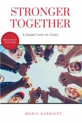 Stronger Together A Gospel Lens on Unity cover image