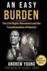 25th Anniversary Edition - An Easy Burden The Civil Rights Movement and the Transformation of America cover image