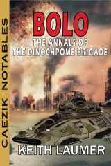 Bolo: Annals of the Dinochrome Brigade cover image