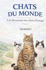 Chats du monde: À la découverte des chats d’Europe – Tome 1 (French Edition) cover image