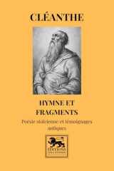 Hymne et fragments: Poésie stoïcienne et témoignages antiques (Bibliothèque stoïcienne) (French Edition) cover image