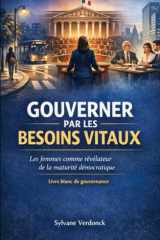 Gouverner par les besoins vitaux: Les Femmes comme révélateur de la maturité démocratique (French Edition) cover image