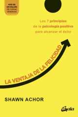 La ventaja de la felicidad: Los 7 principios de la psicología positiva para alcanzar el éxito cover image