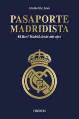 Pasaporte madridista: El Real Madrid desde mis ojos cover image