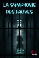 LA SYMPHONIE DES FAUVES (French Edition) cover image