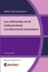 Los referendos en el ordenamiento constitucional venezolano (Colección Monografías) (Spanish Edition) cover image