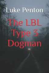 The LBL Type 3 Dogman cover image