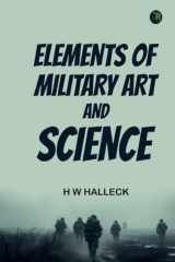 Elements of Military Art and Science cover image