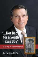 "...Not Bad for a South Texas Boy" cover image