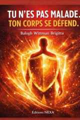 Tu n’es pas malade. Ton corps se défend (French Edition) cover image